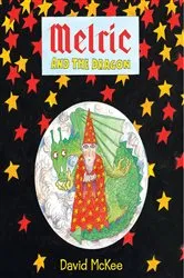 Book cover of Melric and the Dragon by David McKee