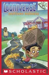 Book cover of Meltdown Madness: A Branches Book (Looniverse #2) by David Lubar