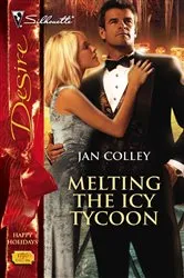 Book cover of Melting the Icy Tycoon by Jan Colley