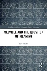 Book cover of Melville and the Question of Meaning by David Faflik