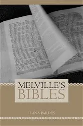 Book cover of Melville's Bibles by Ilana Pardes