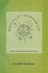 Book cover of Melville's Democracy by Jennifer Greiman