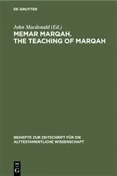 Book cover of Memar Marqah. The Teaching of Marqah by John Macdonald