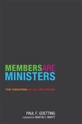Book cover of Members Are Ministers by Paul F. Goetting