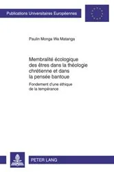 Book cover of Membralité écologique des êtres dans la théologie chrétienne et dans la pensée bantoue by Paulin Monga Wa Matanga