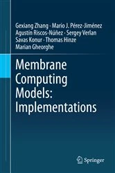 Book cover of Membrane Computing Models: Implementations by Gexiang Zhang