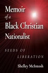 Book cover of Memoir of a Black Christian Nationalist by Unknown