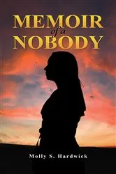 Book cover of Memoir of a Nobody by Molly S. Hardwick