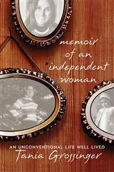 Book cover of Memoir of an Independent Woman by Tania Grossinger