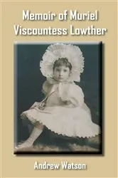 Book cover of Memoir of Muriel Viscountess Lowther by Andrew Watson