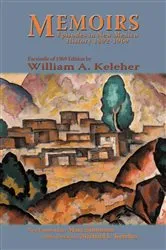 Book cover of Memoirs, Episodes in New Mexico History, 1892-1969 by William A. Keleher