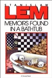 Book cover of Memoirs Found in a Bathtub by Stanislaw Lem