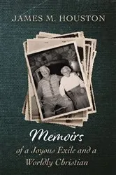 Book cover of Memoirs of a Joyous Exile and a Worldly Christian by Unknown