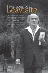 Book cover of Memoirs of a Leavisite by David Ellis