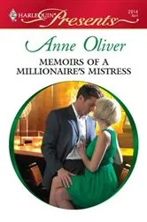 Book cover of Memoirs of a Millionaire's Mistress by Anne Oliver