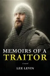 Book cover of MEMOIRS OF A TRAITOR by Lee R. Levin