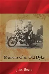 Book cover of Memoirs of an Old Dyke by Jinx Beers
