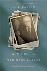 Book cover of Memoirs of an Ordinary Pastor (Repack) by D. A. Carson