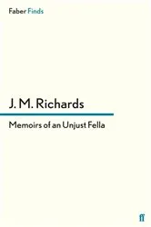 Book cover of Memoirs of an Unjust Fella by J. M. Richards