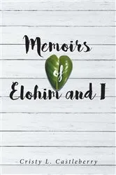 Book cover of Memoirs of Elohim and I by Unknown