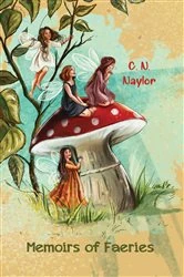 Book cover of Memoirs of Faeries by C. N. Naylor