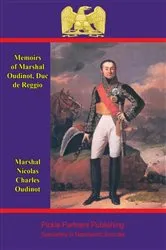 Book cover of Memoirs of Marshal Oudinot, duc de Reggio by Unknown