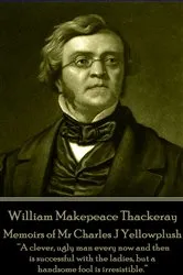 Book cover of Memoirs of Mr Charles J Yellowplush by Unknown