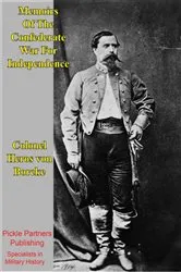 Book cover of Memoirs Of The Confederate War For Independence [Illustrated Edition] by Unknown