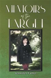 Book cover of Memoirs of the Target by Jennifer Fallet