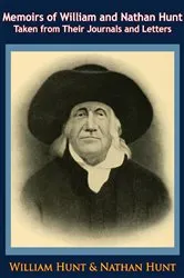 Book cover of Memoirs of William and Nathan Hunt Taken from Their Journals and Letters by Unknown