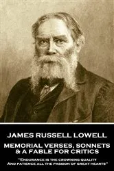 Book cover of Memorial Verses, Sonnets & A Fable For Critics by James Russell Lowell