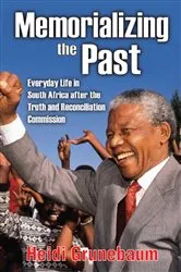 Book cover of Memorializing the Past by Heidi Grunebaum