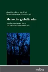 Book cover of Memorias globalizadas by Guadalupe Pérez Anzaldo