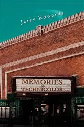 Book cover of Memories in Technicolor by Jerry Edwards