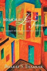 Book cover of Memories Last Forever by Bharat Thakkar