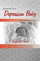 Book cover of Memories of a Depression Baby … Just Kidding Around by Sonja G. Farr