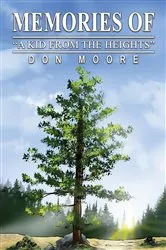 Book cover of Memories of “A Kid from the Heights” by Don Moore