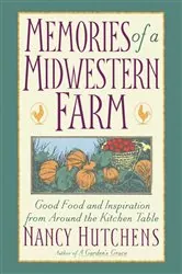 Book cover of Memories of a Midwestern Farm by Nancy Hutchens