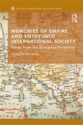 Book cover of Memories of Empire and Entry into International Society by Filip Ejdus