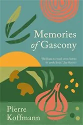 Book cover of Memories of Gascony by Pierre Koffmann