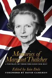 Book cover of Memories of Margaret Thatcher by Iain Dale