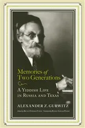 Book cover of Memories of Two Generations by Alexander Z. Gurwitz