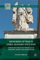 Book cover of Memories of War in Early Modern England by Susan Harlan