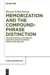 Book cover of Memorization and the Compound-Phrase Distinction by Marcel Schlechtweg