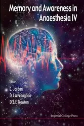 Book cover of Memory And Awareness In Anaesthesia Iv, 4th International Symposium by Christopher Jordan