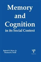 Book cover of Memory and Cognition in Its Social Context by Robert S. Wyer Jr.