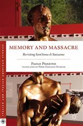 Book cover of Memory and Massacre by P. Pezzino
