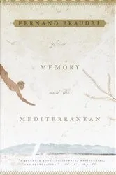Book cover of Memory and the Mediterranean by Fernand Braudel