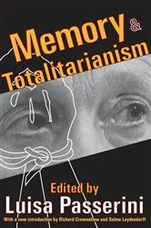 Book cover of Memory and Totalitarianism by Luisa Passerini