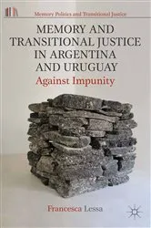 Book cover of Memory and Transitional Justice in Argentina and Uruguay by Francesca Lessa